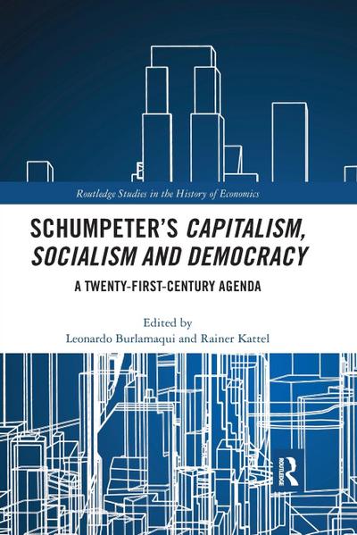 Schumpeter’s Capitalism, Socialism and Democracy