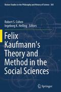 Felix Kaufmann’s Theory and Method in the Social Sciences