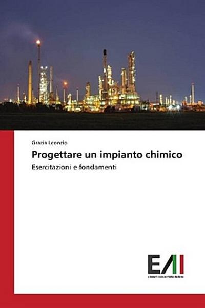 Progettare un impianto chimico
