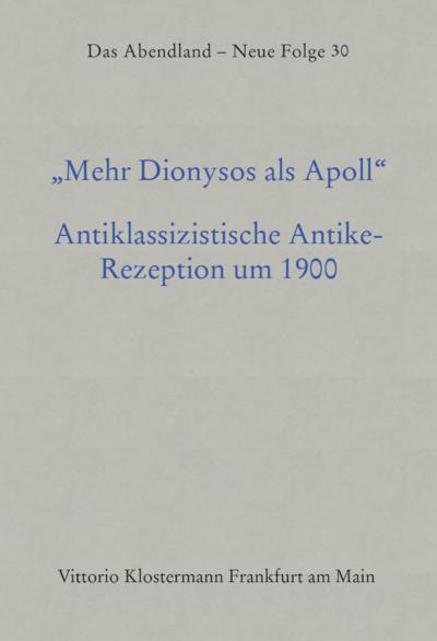 ’Mehr Dionysos als Apoll’