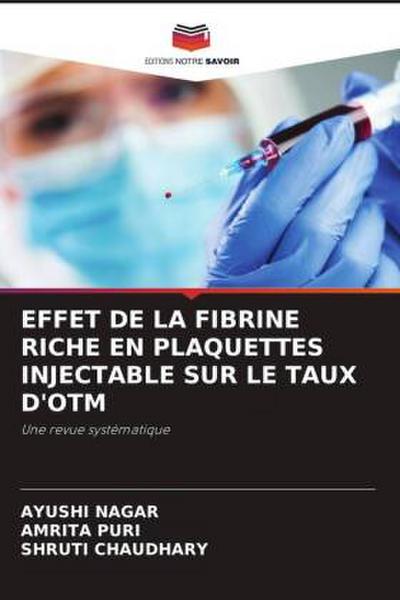 EFFET DE LA FIBRINE RICHE EN PLAQUETTES INJECTABLE SUR LE TAUX D’OTM