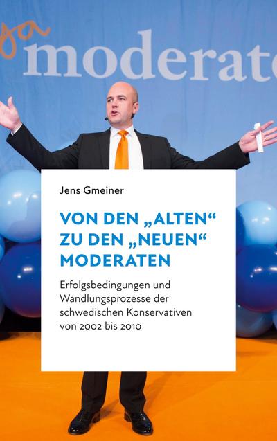 Von den "alten" zu den "neuen" Moderaten
