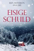 Eisige Schuld von Ana Dee | Ebook