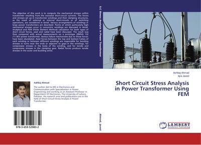 Short Circuit Stress Analysis in Power Transformer Using FEM