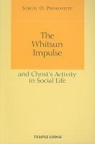 The Whitsun Impulse and Christ’s Activity in Social Life