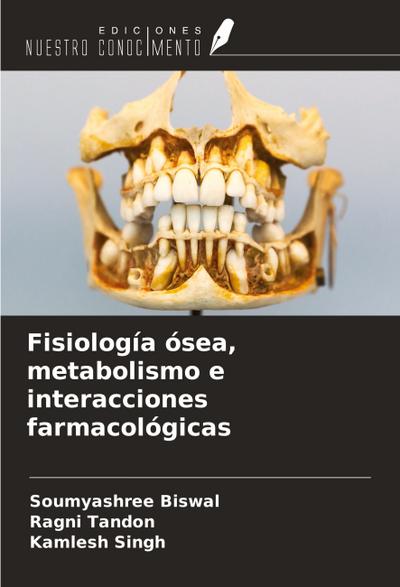 Fisiología ósea, metabolismo e interacciones farmacológicas