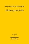 Erklärung und Wille