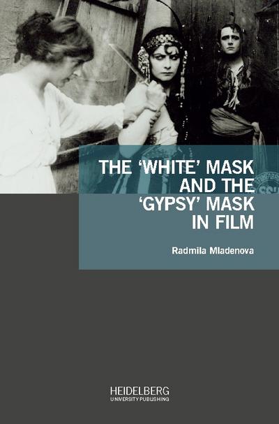The ’White’ Mask and the ’Gypsy’ Mask in Film