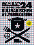 24 Rezepte zur kulinarischen Weltverbesserung 01
