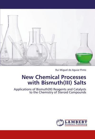 New Chemical Processes with Bismuth(III) Salts