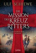 Die Mission des Kreuzritters