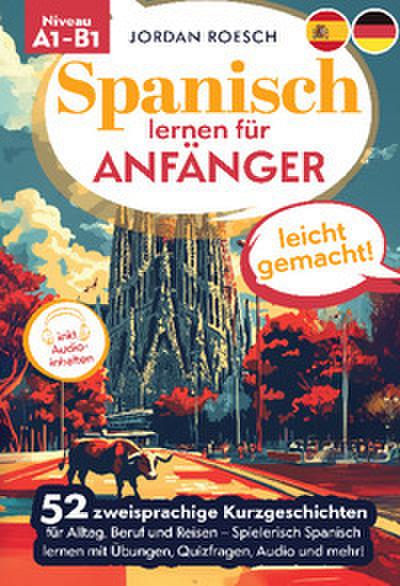 Spanisch lernen für Anfänger - leicht gemacht!