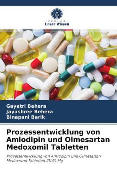 Prozessentwicklung von Amlodipin und Olmesartan Medoxomil Tabletten