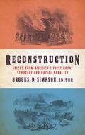 Reconstruction: Voices from America’s First Great Struggle for Racial Equality  (LOA #303)