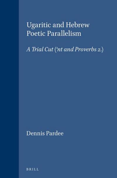 Ugaritic and Hebrew Poetic Parallelism