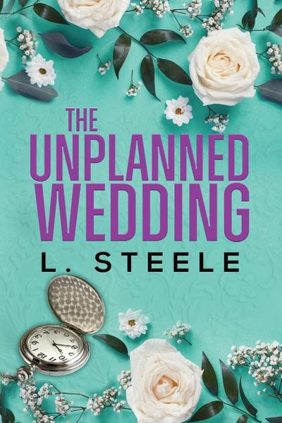 The Unplanned Wedding