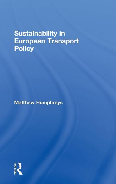 Sustainability in European Transport Policy