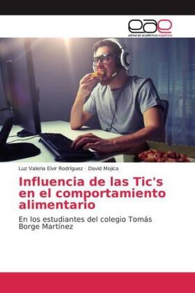 Influencia de las Tic’s en el comportamiento alimentario