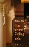 Trau deinem Zwilling nicht: Kassel Krimi