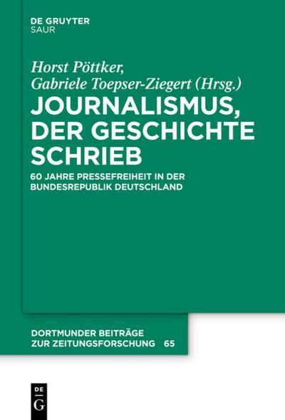 Journalismus, der Geschichte schrieb