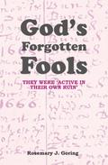God’s Forgotten Fools