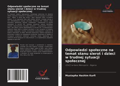 Odpowiedzi spo¿eczne na temat stanu sierot i dzieci w trudnej sytuacji spo¿ecznej