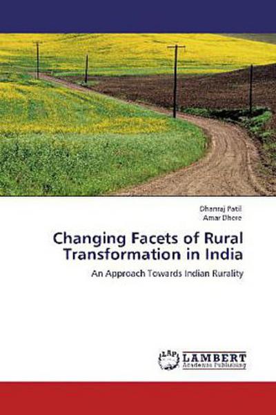 Changing Facets of Rural Transformation in India