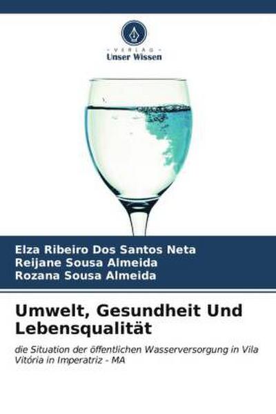 Umwelt, Gesundheit Und Lebensqualität