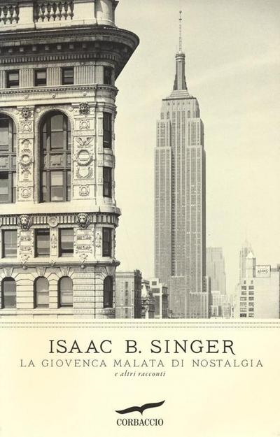 La giovenca malata di nostalgia e altri racconti