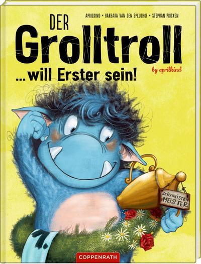 Der Grolltroll ... will Erster sein! (Bd. 3)