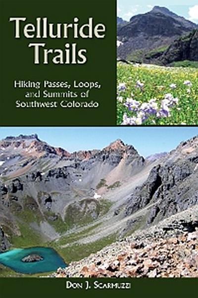 Telluride Trails (eBook, EPUB) - Don J. Scarmuzzi