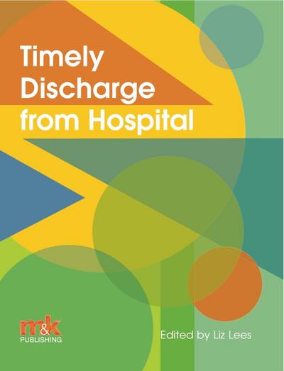 Timely Discharge from Hospital