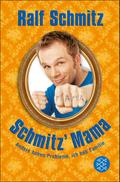 Schmitz' Mama: Andere haben Probleme, ich hab' Familie Ralf Schmitz Author