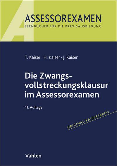 Die Zwangsvollstreckungsklausur im Assessorexamen