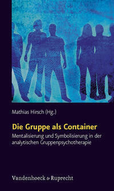 Die Gruppe als Container
