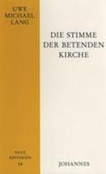 Die Stimme der betenden Kirche