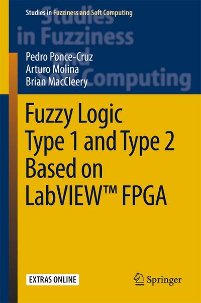 Fuzzy Logic Type 1 and Type 2 Based on LabVIEW(TM) FPGA