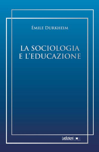 La sociologia e l’educazione