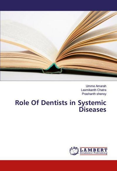 Role Of Dentists in Systemic Diseases