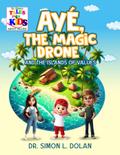 AYÉ, The Magic Drone and the Islands of Values