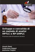 Sviluppo e convalida di un metodo di analisi HPTLC e RP-UHPLC