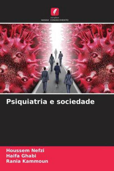 Psiquiatria e sociedade