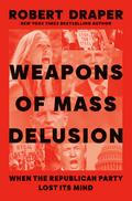 Weapons of Mass Delusion