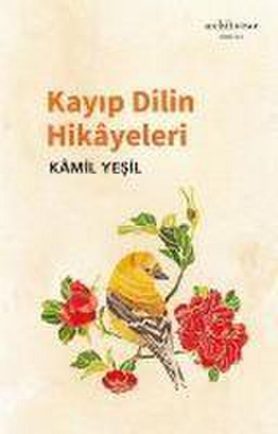 Kayip Dilin Hikayeleri