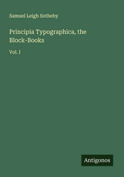 Principia Typographica, the Block-Books
