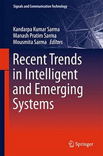 Recent Trends in Intelligent and Emerging Systems
