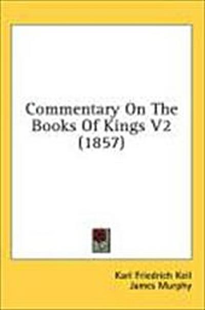 Commentary On The Books Of Kings V2 (1857)