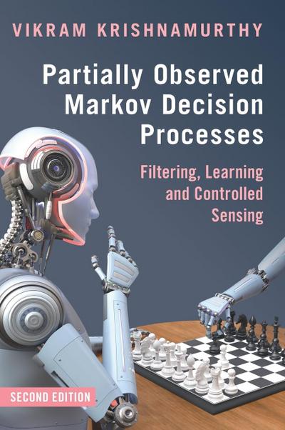 Partially Observed Markov Decision Processes
