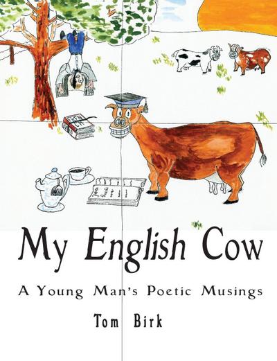 My English Cow, A Young Man’s Poetic Musings