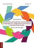 Künstlerische, philosophische und theologische Arc